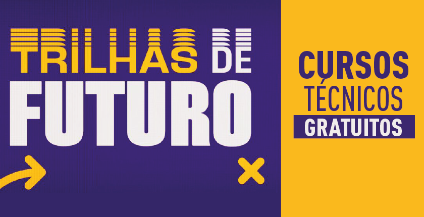 Cursos Técnicos Gratuitos do Trilhas de Futuro