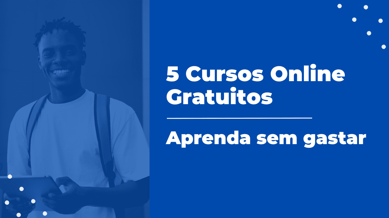 5 Cursos Online Gratuitos com Certificado